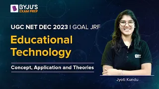 UGC NET Dec 2023 | Education | Educational Technology : Concept, Application & Theories | Jyoti Mam