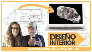 DISEÑAR célula o furgoneta CAMPER: pasos, ideas y programas