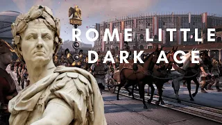 Rome Little Dark Age