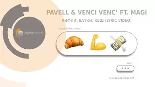 Pavell & Venci Venc' feat. MAGI - Kifli, Batki, Cash (Official Lyric Video)