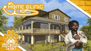 House Flipper PC Pet's DLC | Home Clinic | Commentary