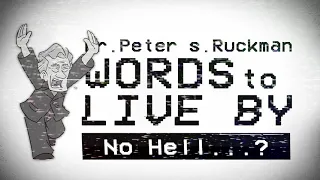 Ruckman | What If There Is No Hell? | Words To Live By