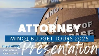 Minot City Council: Budget Tours: Attorney