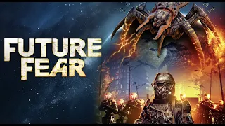 Future Fear - Official Trailer