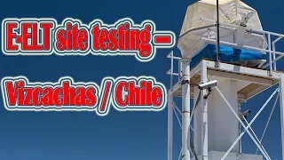 E-ELT site testing — Vizcachas / Chile | Space & Sola System Documentary Video |Star Video