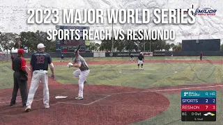 Sports Reach vs Resmondo - 2023 Major World Series