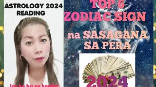 Top Luckiest Zodiac Sign na SASAGANA    sa Money sa 2024 l Astrology Reading #astrology #money