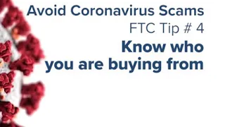 BBB - Avoid Coronavirus Scams - Tip 4 - Know Who You Are Buying From