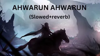 Ahwarun Ahwarun Arabic Nasheed -Lofi { Slowed $ Reverb }