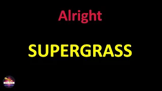 Supergrass - Alright (Lyrics version)