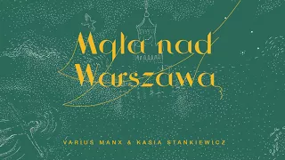 VARIUS MANX & KASIA STANKIEWICZ - Mgła nad Warszawą (Official Audio)