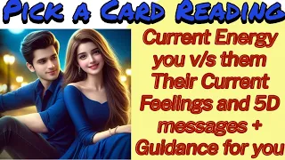 Their Current Feelings | Their 5D Messages | You vs Them | Guidance - Timeless Tarot Reading 💃🕺