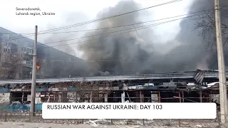 Russia targeting civilian infrastructure in Ukraine. The 103rd day of war