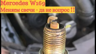 Замена свечей зажигания Mercedes W169 W245