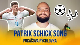 Patrik Schick Song | POKÁČOVA RYCHLOVKA