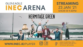 Hermitage Green live at Gleneagle INEC Arena