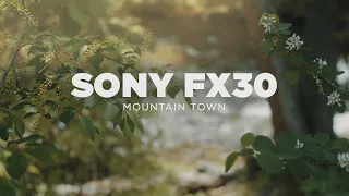 Mountain Town | SONY FX30 + SIGMA 18-50 F2.8