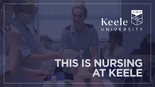 This is Nursing at Keele