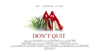 CWC SDA featuring Dr. Abraham J. Jules - "Don't Quit"