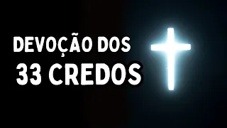 PODEROSA DEVOÇÃO DOS 33 CREDOS, Amado Deus, momento de oração