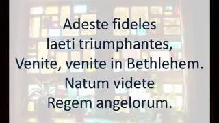 Oh Come All Ye Faithful -- Adeste Fideles -- Sung in Latin