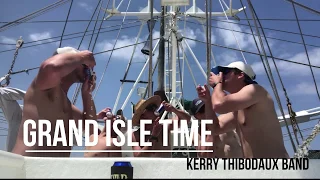 Grand Isle Time - Kerry Thibodaux Band