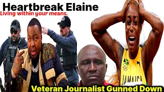 Elaine Thompson Herah Comes Last / Memorial Day 2024 / Prominent Journalist Gunned Down and More