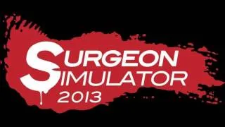 Surgeon Simulator 2013 OST - Brain Storm (Operating Theatre Brain Transplant)