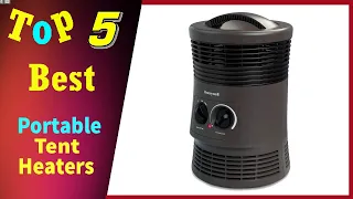 Top 5 Best Portable Tent Heaters 2021