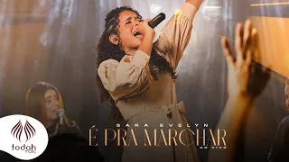 Sara Evelyn | É pra Marchar [Clipe Oficial]