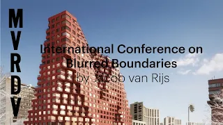 Jacob van Rijs lecture at International Conference on Blurred Boundaries