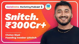 ₹200+ Cr. Fashion Brand | Chetan CMO of Snitch | The Marketing Podcast