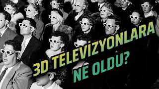 ÜÇ BOYUT DEVRİMİNİN BAŞLAMADAN BİTİŞİ | BAŞARAMAYANLAR: 3D TELEVİZYONLAR