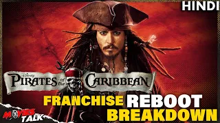 Pirates of the Caribbean REBOOT & Jack Sparrow Return Breakdown