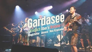 Ringlstetter, Oimara, Max Kronseder - Gardasee (Endlich über'n Brenner!) (offizielles Musikvideo)