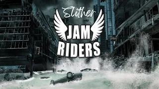 Jam Riders - Slither