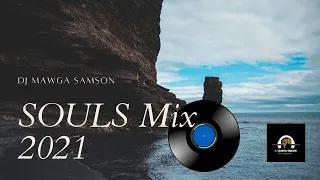 Classic SOULS Mix 2021-DJ MAWGA SAMSON