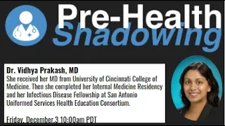 133- Internal Medicine&Infectious Disease - Dr.Vidhya Prakash | Virtual Pre-Health Shadowing Session