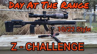 Day at the Range Z Challenge 10/22 Style,  Green Mountain, Shilen & Kidd Rifles