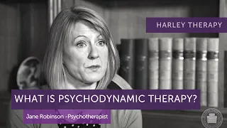 What is Psychodynamic Therapy? - Psychoanalytic Psychotherapist, Jane Robinson