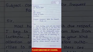 Write a Letter to the editor complaining about the frequent power cut/complaint letter/#english