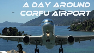 4Kᵁᴴᴰ 4K UHD A day Around Corfu Airport .Fantastic Place for Plane Spotting