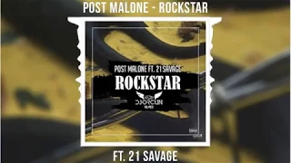 Post Malone - Rockstar ft. 21 Savage (DJ ORCUN Remix)
