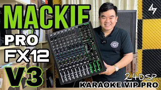 LHS | Mở Hộp & Giới Thiệu Chi Tiết Mixer MACKIE PRO FX12 V3 Của Mỹ Chuyên Karaoke, Đi Show Với 24DSP