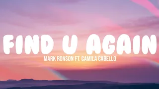 Mark Ronson - Find U Again ft. Camila Cabello (Lyrics)