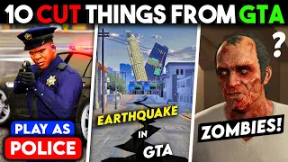 10 *Mind-Blowing* Things That Were REMOVED From GTA Games 😱 | Part - 2 | Zombies, Play As Police 😰