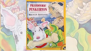 Prehistoric Pinkerton By Steven Kellogg | Children's Read Aloud Story