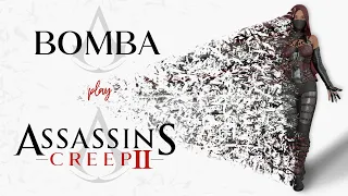 БОМБИЧЕСКОЕ ПРОХОЖДЕНИЕ ASSASSIN'S CREED II | СТРИМ 1