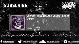 D'Banj - Oliver Twist (Zach & Cedre Remix)