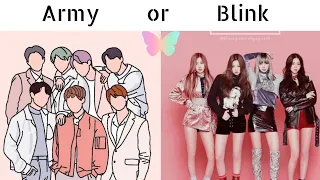 BTS💜 or BLACKPINK🖤💗 (Lisa or Lena)